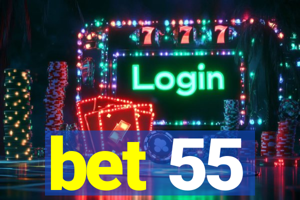 bet 55